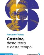 Castelao, desta terra e deste tempo