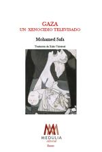 Gaza, un xenocidio televisado, de Mohamed Safa