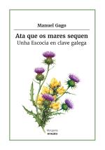 Ata que os mares sequen. Unha Escocia en clave galega