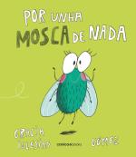 Por unha mosca de nada, de Gracia Iglesias G�mez