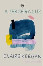 A terceira luz, de Claire Keegan