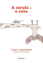 A xirafa e o rato, de Tomi Ungerer