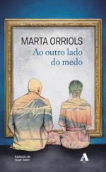 Ao outro lado do medo, de Marta Orriols