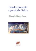 Pasado, presente e porvir da Galiza