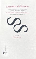 Literatura de Sodoma. O + estrondoso surto de Poesia Descarada da �poca Moderna em Portugal. Ant�nio Botto, Raul Leal e Judith Teixeira