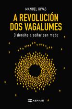 A revoluci�n dos vagalumes. O dereito a so�ar sen medo